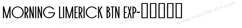 Morning Limerick BTN Exp字体转换